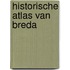 Historische Atlas van Breda