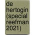 De Hertogin (Special Reefman 2021)