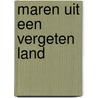 Maren uit een vergeten land by Rob De Winter