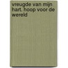 Vreugde van mijn hart. Hoop voor de wereld door Jo Hanssens