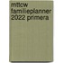 MTTCW familieplanner 2022 Primera