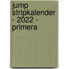 JUmp Stripkalender - 2022 - Primera by Unknown
