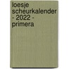 Loesje scheurkalender - 2022 - Primera by Unknown