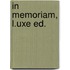 In Memoriam, L.uxe Ed.