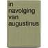 In navolging van Augustinus