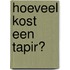 Hoeveel kost een tapir?