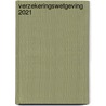 Verzekeringswetgeving 2021 door Ann Deferme