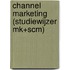 Channel Marketing (studiewijzer MK+SCM)