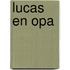 Lucas en opa