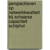 Perspectieven op netwerkkwaliteit bij schaarse capaciteit Schiphol by Sytze Rienstra