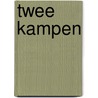 Twee Kampen by Tjeerd Schuhmacher