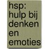 HSP: hulp bij denken en emoties