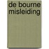 De Bourne Misleiding