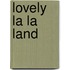 Lovely La La Land