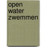 Open water zwemmen by Melissa Buijens