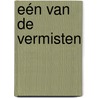Eén van de vermisten door Ambrose Bierce