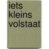 Iets kleins volstaat door Eric van Loo
