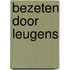 Bezeten door leugens