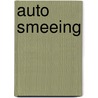 Auto Smeeing by Peter Beijer