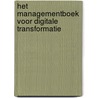 Het managementboek voor digitale transformatie door Sander Jansen
