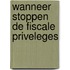 Wanneer stoppen de fiscale priveleges