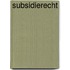 Subsidierecht