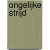 Ongelijke strijd door Martyn van Beek