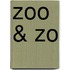 Zoo & Zo