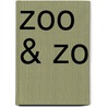 Zoo & Zo door Ype Driessen