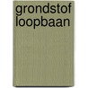 Grondstof Loopbaan by Stijn van Oers