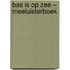 Bas is op zee – Meeluisterboek