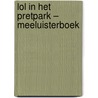 Lol in het pretpark – Meeluisterboek door Kim van Dyck