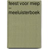 Feest voor Miep – Meeluisterboek by Unknown