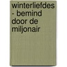 Winterliefdes - Bemind door de miljonair door Lee Wilkinson