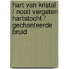Hart van kristal / Nooit vergeten hartstocht / Gechanteerde bruid door Susanne James