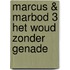 Marcus & Marbod 3 Het Woud Zonder Genade
