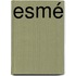Esmé