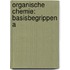 Organische chemie: basisbegrippen A