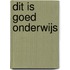 Dit is goed onderwijs