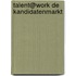 Talent@Work de kandidatenmarkt