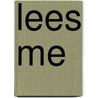 Lees me by Rouze