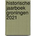 Historische Jaarboek Groningen 2021