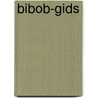 Bibob-gids by M.B.J.M. Kniest