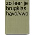 Zo leer je brugklas havo/vwo