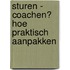 Sturen - Coachen? Hoe praktisch aanpakken