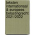 Teksten Internationaal & Europees belastingrecht 2021/2022