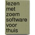 Lezen met zoem software voor thuis