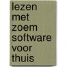 Lezen met zoem software voor thuis by Unknown