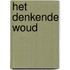 Het denkende woud