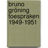Bruno Gröning Toespraken 1949-1951